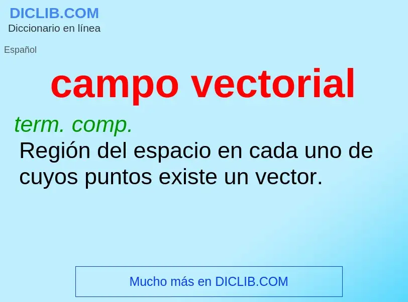 O que é campo vectorial - definição, significado, conceito