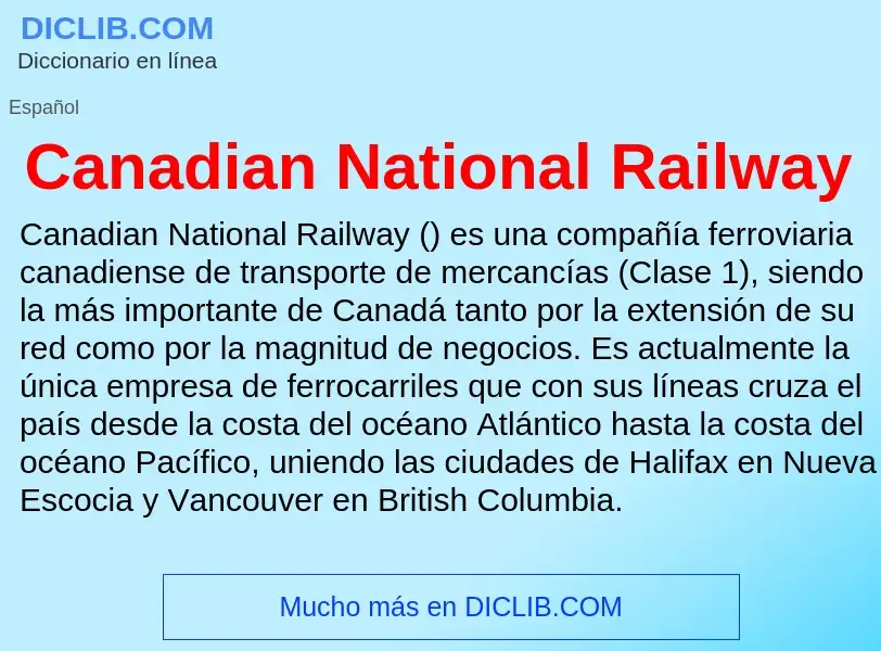 Che cos'è Canadian National Railway - definizione