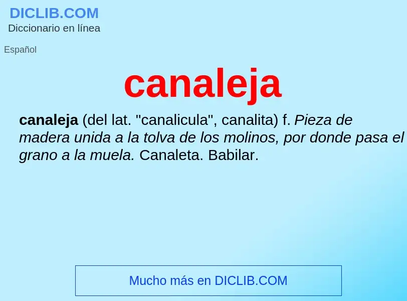 What is canaleja - definition