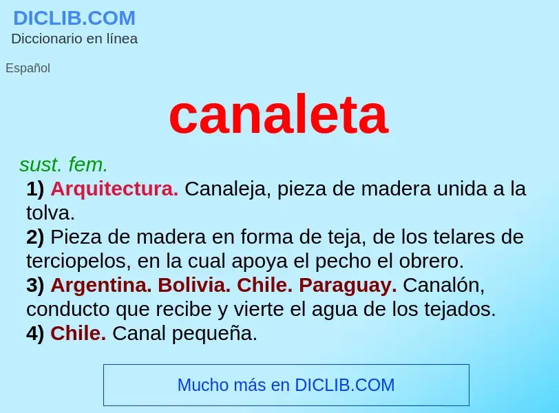 What is canaleta - meaning and definition