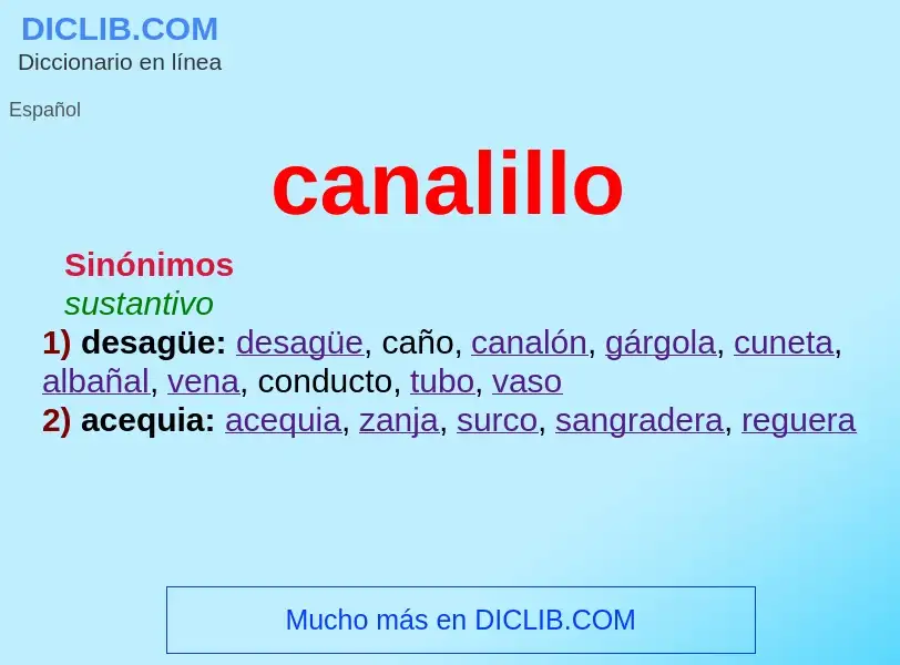 What is canalillo - definition