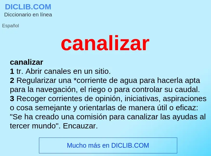 Was ist canalizar - Definition