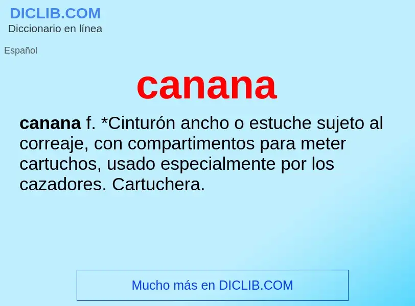 What is canana - definition