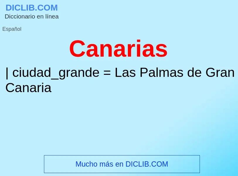 Wat is Canarias - definition