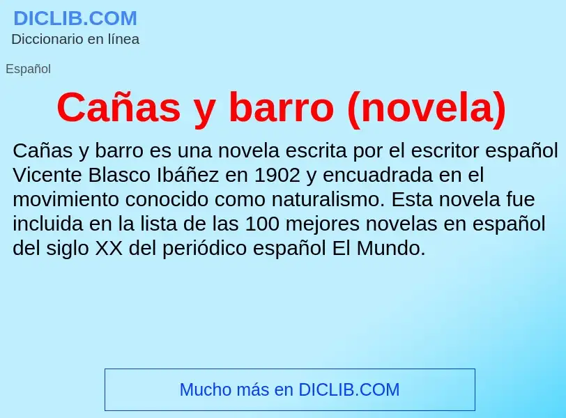 What is Cañas y barro (novela) - meaning and definition