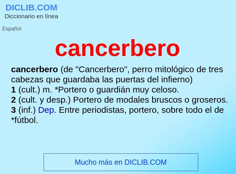 Wat is cancerbero - definition