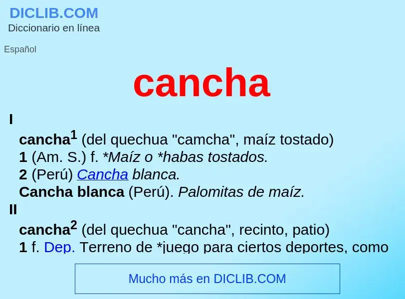 What is cancha - meaning and definition