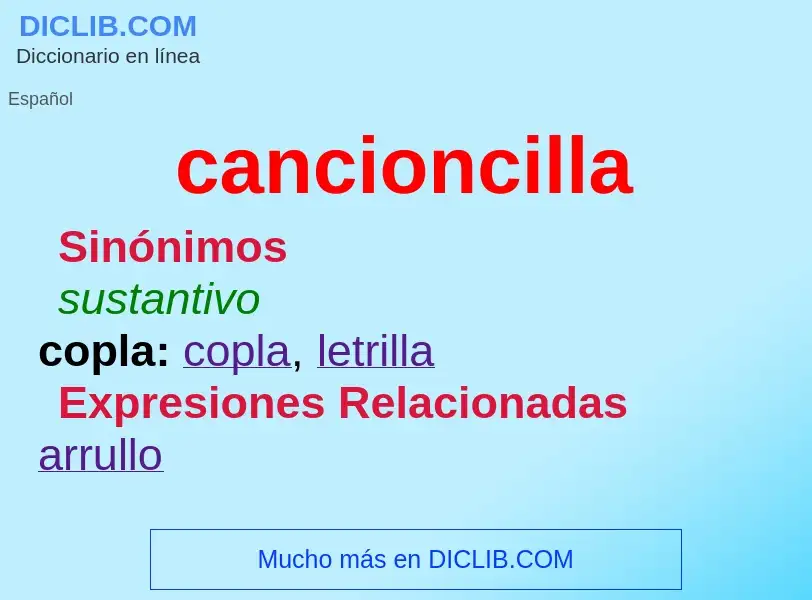 ¿Qué es cancioncilla? - significado y definición