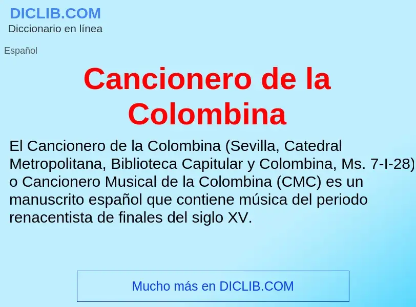 Che cos'è Cancionero de la Colombina - definizione