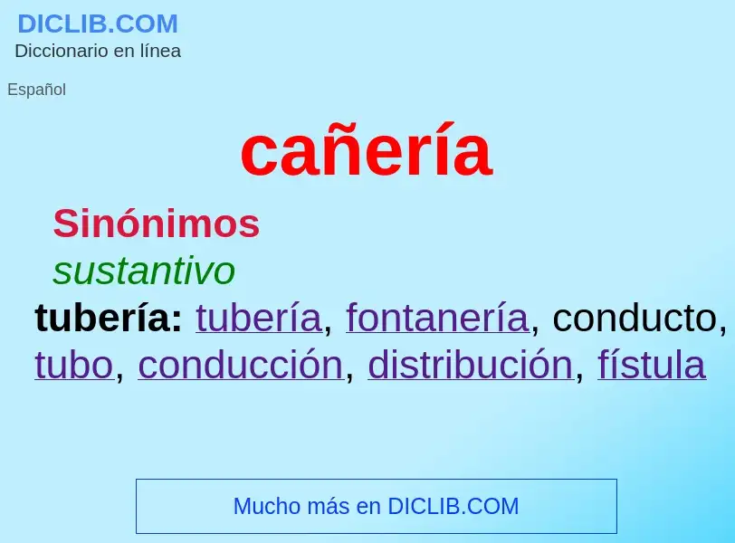 What is cañería - meaning and definition