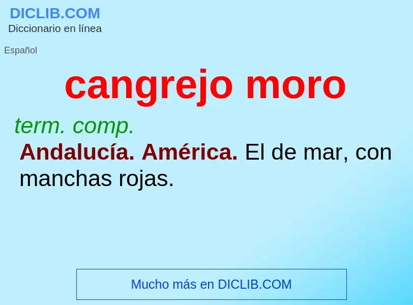 Wat is cangrejo moro - definition