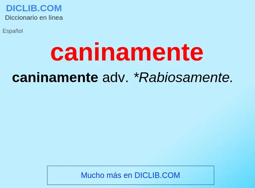 What is caninamente - definition