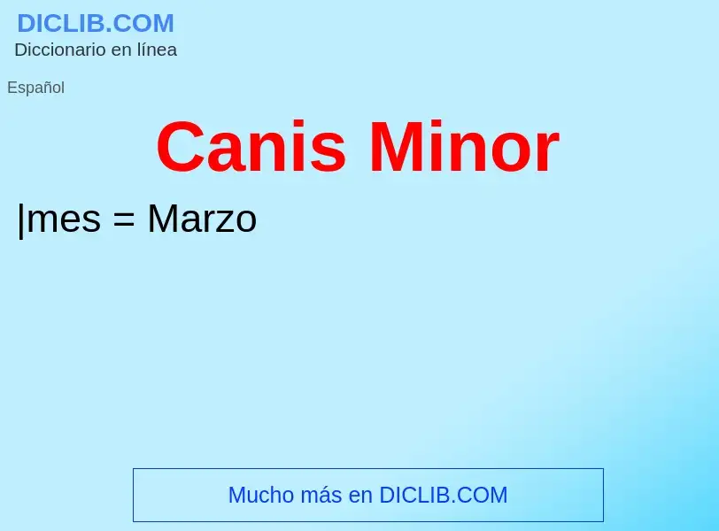 Che cos'è Canis Minor - definizione