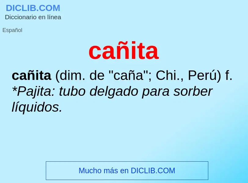 What is cañita - meaning and definition