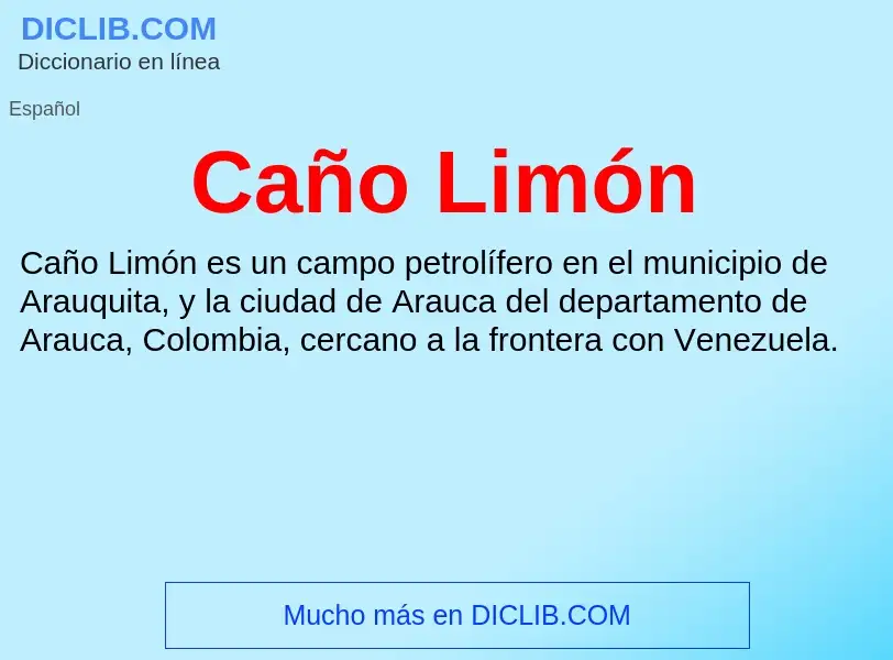 Что такое Caño Limón - определение