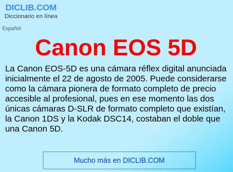 What is Canon EOS 5D - meaning and definition