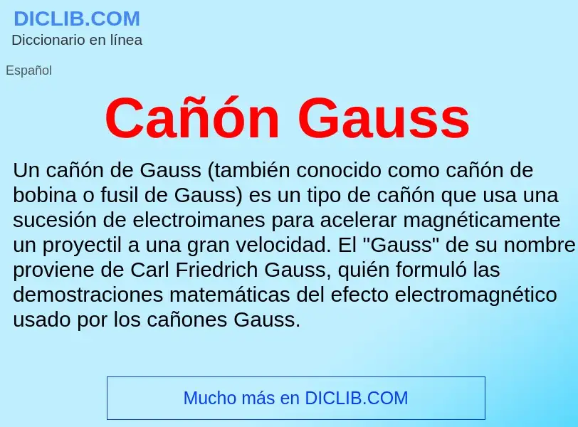 What is Cañón Gauss - meaning and definition