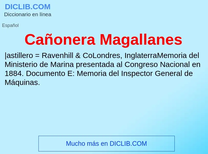 Che cos'è Cañonera Magallanes - definizione