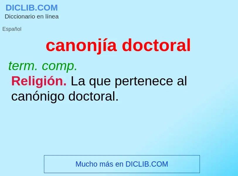 Что такое canonjía doctoral - определение