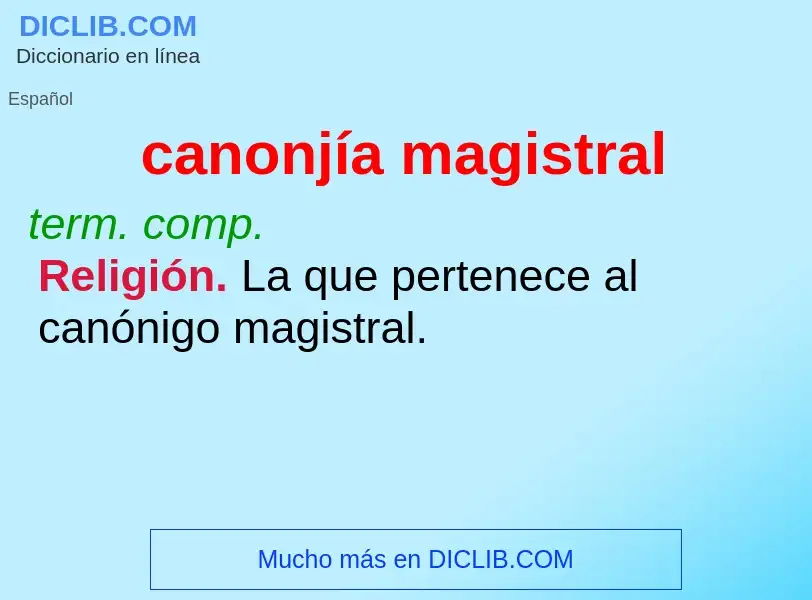 Was ist canonjía magistral - Definition