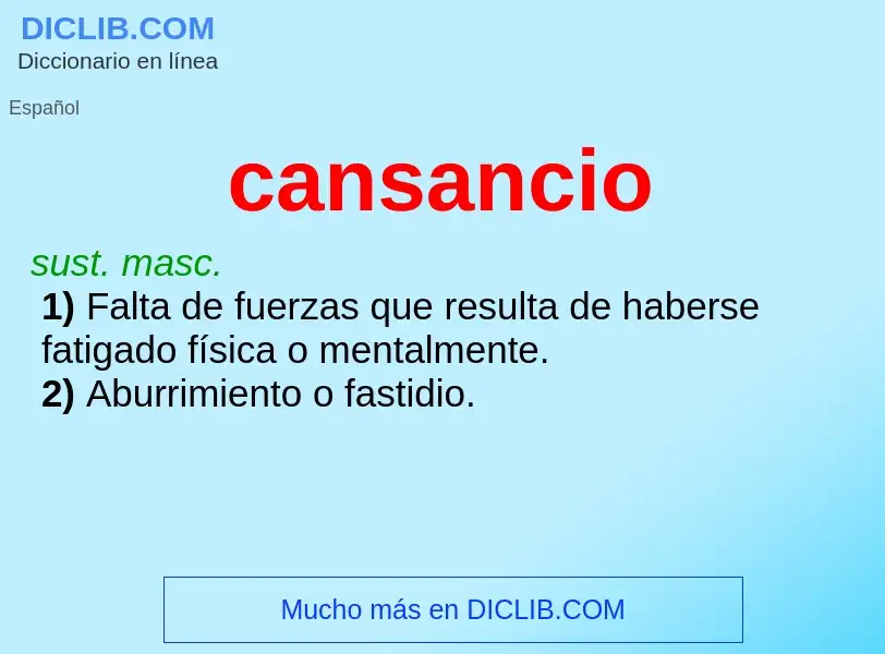 Was ist cansancio - Definition