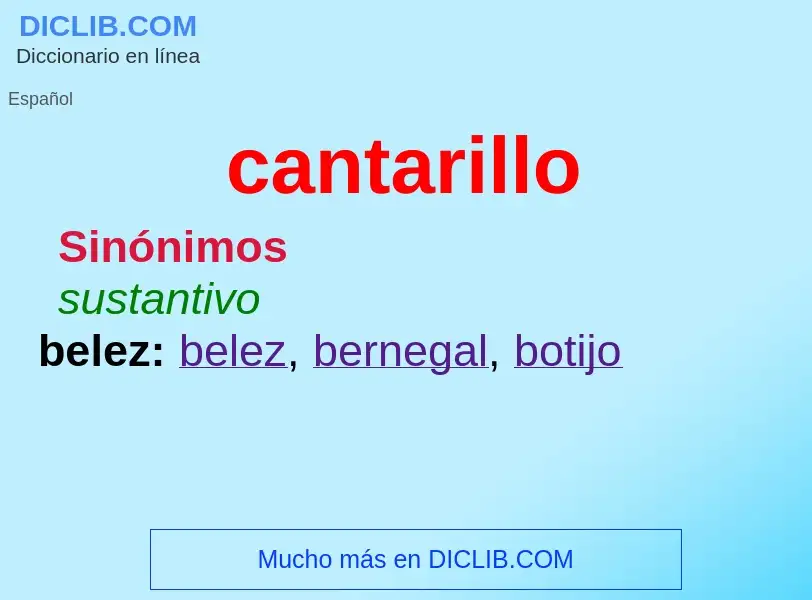 What is cantarillo - definition