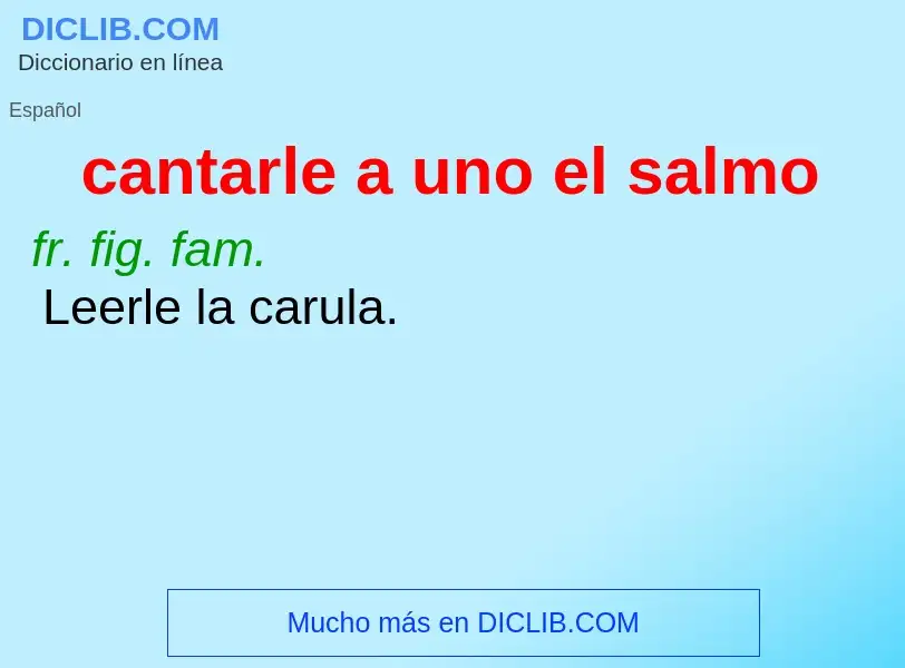 Was ist cantarle a uno el salmo - Definition