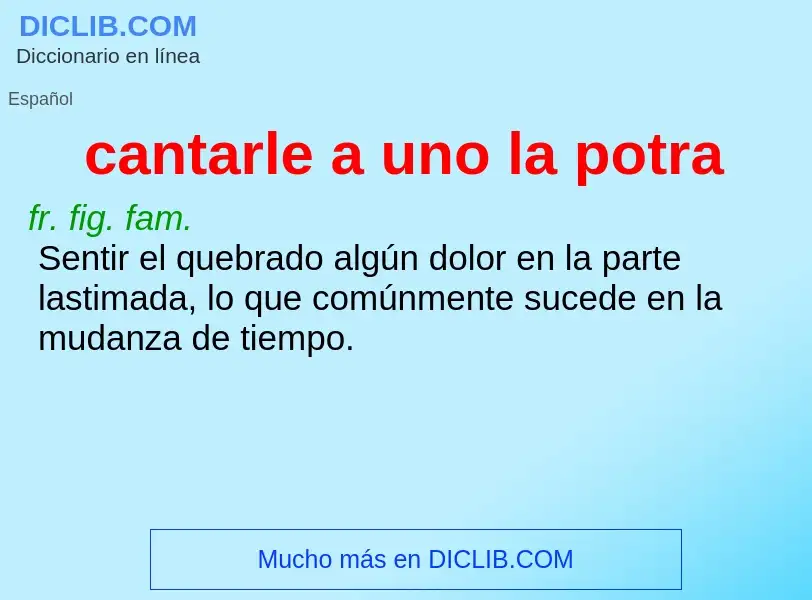 O que é cantarle a uno la potra - definição, significado, conceito