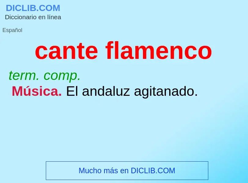 O que é cante flamenco - definição, significado, conceito