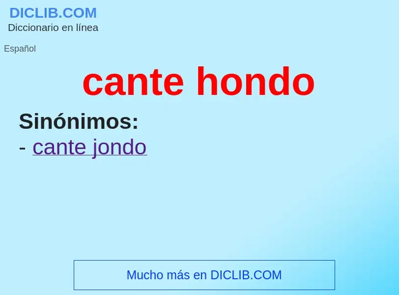 O que é cante hondo - definição, significado, conceito