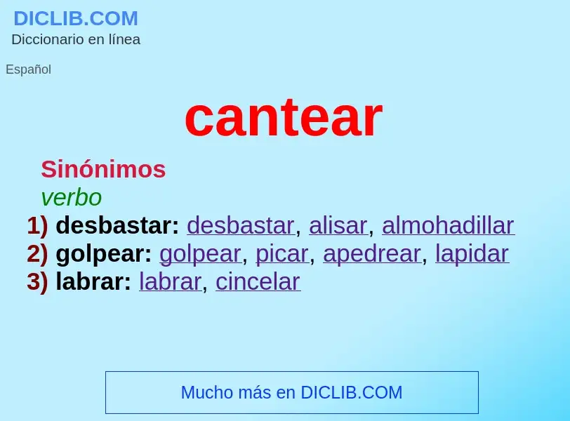 ¿Qué es cantear? - significado y definición