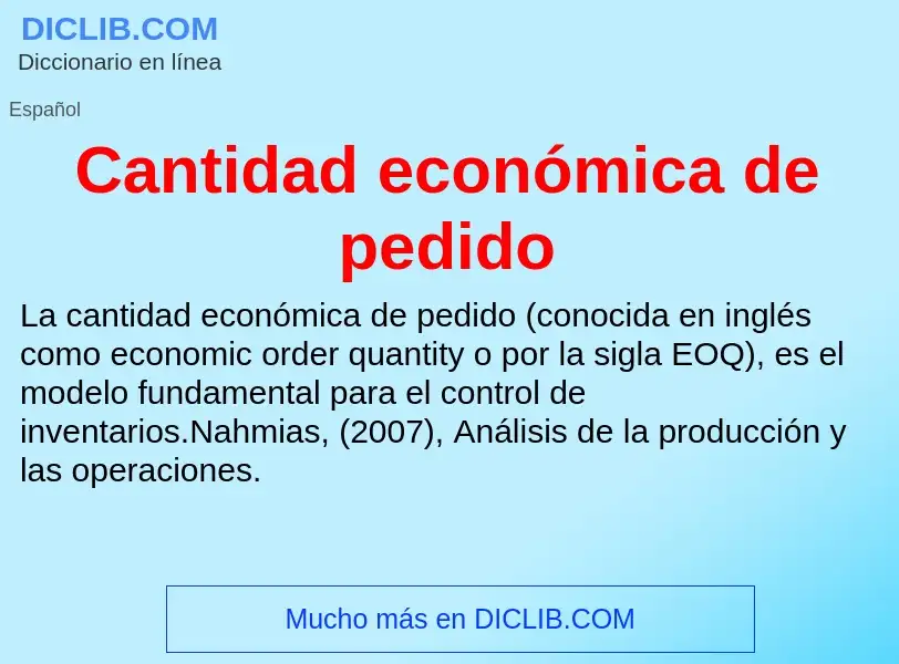 Che cos'è Cantidad económica de pedido - definizione