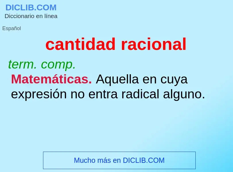 O que é cantidad racional - definição, significado, conceito