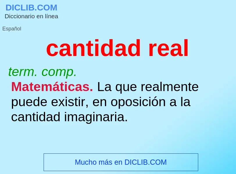 What is cantidad real - definition