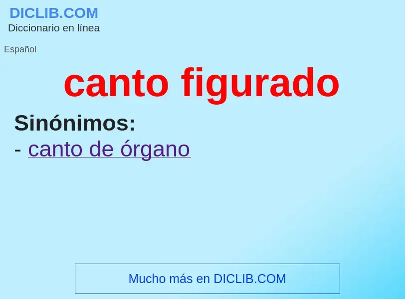 Wat is canto figurado - definition