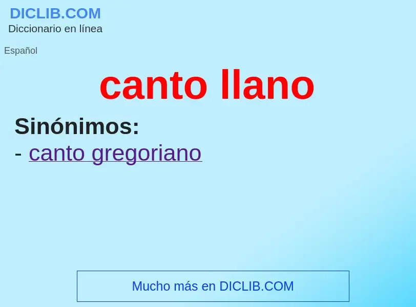 Was ist canto llano - Definition