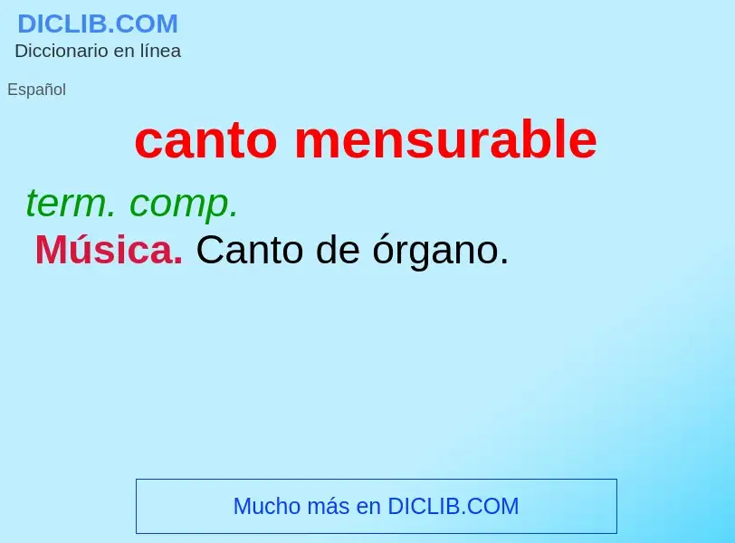 ¿Qué es canto mensurable? - significado y definición