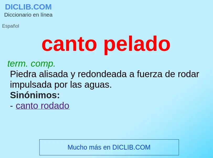 ¿Qué es canto pelado? - significado y definición