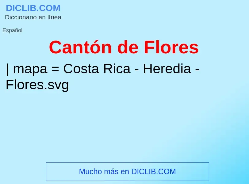 Was ist Cantón de Flores - Definition