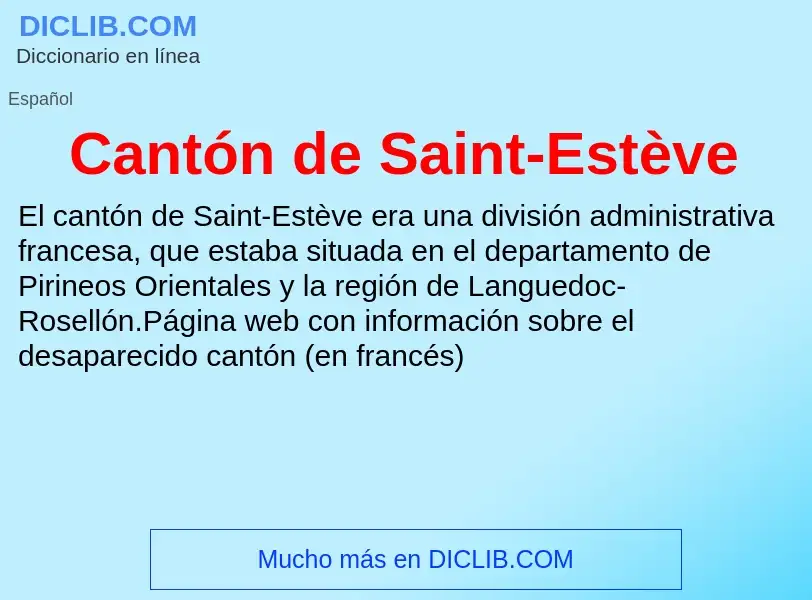 ¿Qué es Cantón de Saint-Estève? - significado y definición