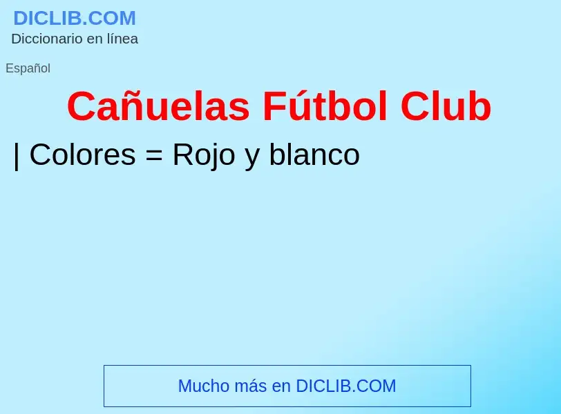 What is Cañuelas Fútbol Club - meaning and definition