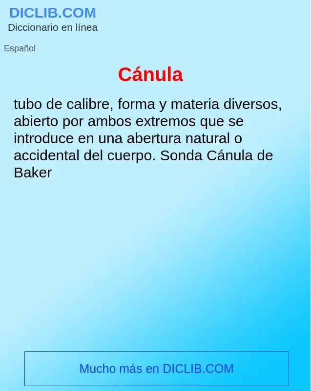 What is Cánula - definition