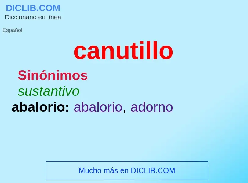 Wat is canutillo - definition