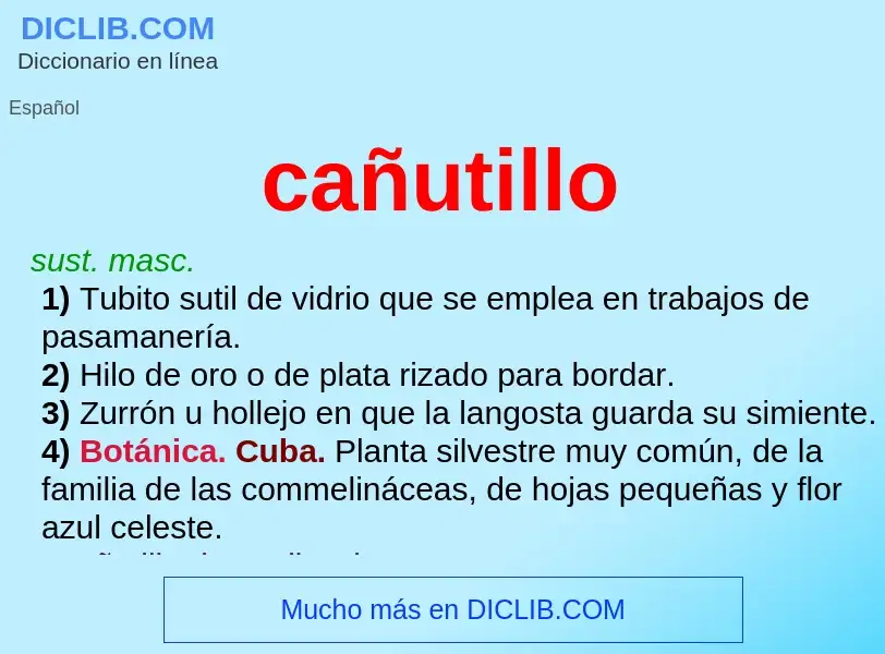 Wat is cañutillo - definition