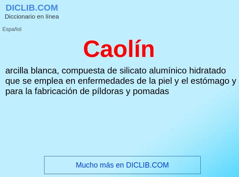 ¿Qué es Caolín? - significado y definición