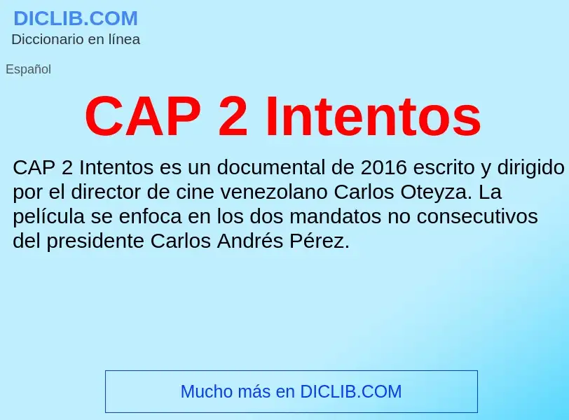 O que é CAP 2 Intentos - definição, significado, conceito