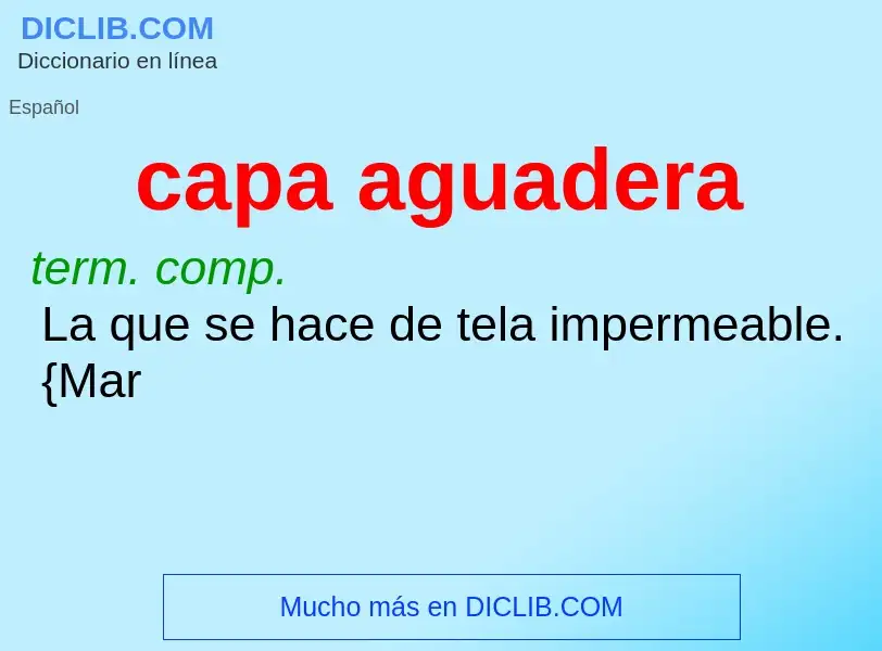 What is capa aguadera - definition