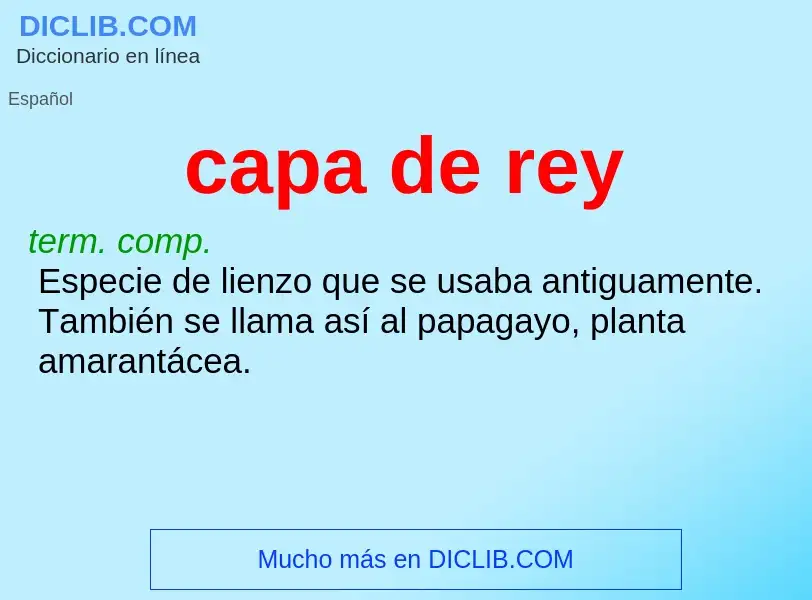 Was ist capa de rey - Definition