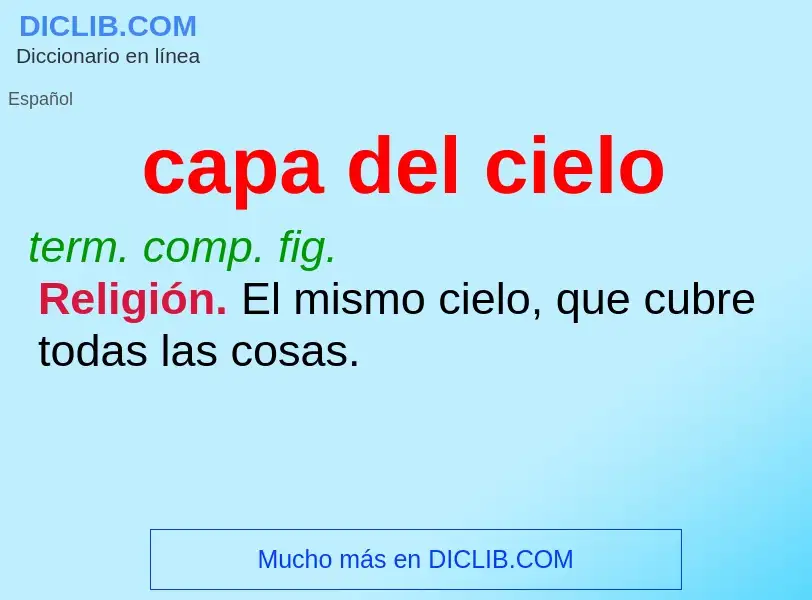 Was ist capa del cielo - Definition