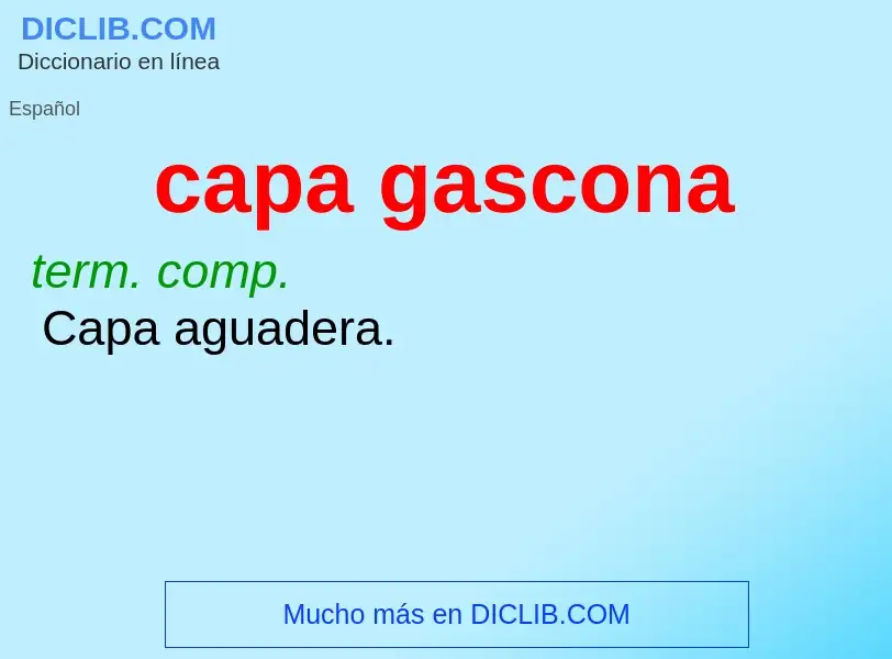 Was ist capa gascona - Definition